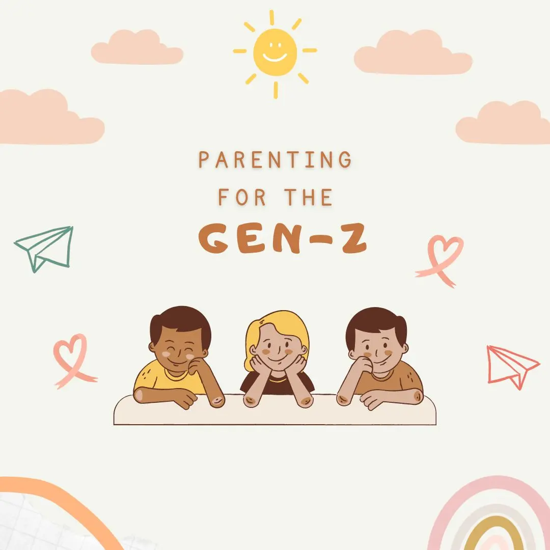 Parenting for Gen Zee