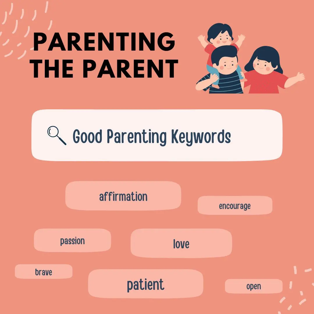 Parenting the parent